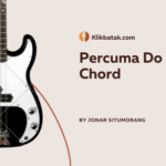 Chord dan Lirik Lagu Percuma Do: Lagu Batak Penuh Luka Hati