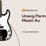 Unang Parmeam Meam Au: Chord yang Banyak Dicari