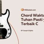 Chord Waktu Tuhan Pasti yang Terbaik C