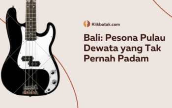 Bali: Pesona Pulau Dewata yang Tak Pernah Padam