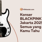 Konser BLACKPINK Jakarta 2025: Semua yang Harus Kamu Tahu