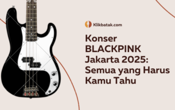 Konser BLACKPINK Jakarta 2025: Semua yang Harus Kamu Tahu