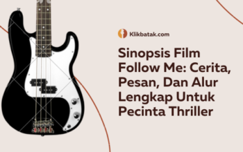 Sinopsis Film Follow Me: Cerita, Pesan, Dan Alur Lengkap Untuk Pecinta Thriller