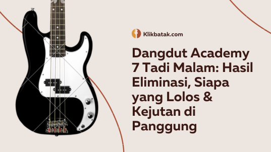 Dangdut Academy 7 Tadi Malam: Hasil Eliminasi, Siapa yang Lolos & Kejutan di Panggung