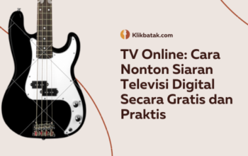 TV Online: Cara Nonton Siaran Televisi Digital Secara Gratis dan Praktis