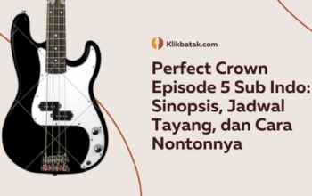 Perfect Crown Episode 5 Sub Indo: Sinopsis, Jadwal Tayang, dan Cara Nontonnya| EatDrinkVitamin