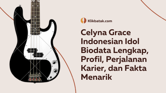 Celyna Grace Indonesian Idol Biodata Lengkap, Profil, Perjalanan Karier, dan Fakta Menarik| MakanMinumVitamin