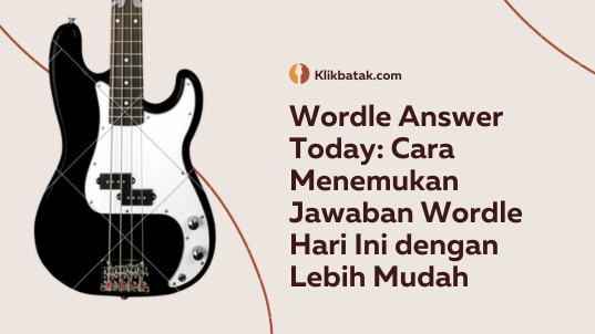 Wordle Answer Today: Cara Menemukan Jawaban Wordle Hari Ini dengan Lebih Mudah| EatDrinkVitamin