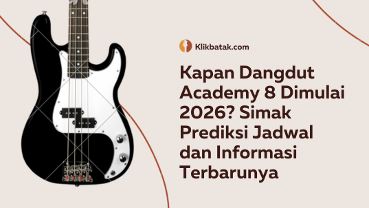 Kapan Dangdut Academy 8 Dimulai 2026? Simak Prediksi Jadwal dan Informasi Terbarunya| MakanMinumVitamin