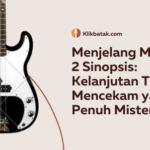 Menjelang Maghrib 2 Sinopsis: Kelanjutan Teror Mencekam yang Penuh Misteri| EatDrinkVitamin