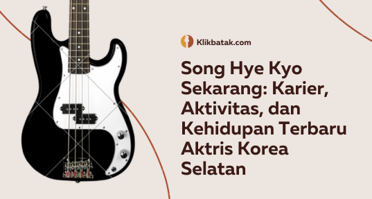 Song Hye Kyo Sekarang: Karier, Aktivitas, dan Kehidupan Terbaru Aktris Korea Selatan| EatDrinkVitamin