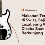 Makanan Terkenal di Swiss, Sajian Lezat yang Wajib Dicoba Saat Berkunjung| EatDrinkVitamin
