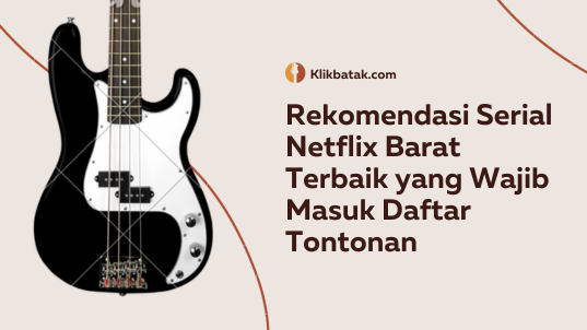 Rekomendasi Serial Netflix Barat Terbaik yang Wajib Masuk Daftar Tontonan| MakanMinumVitamin