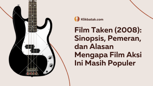 Film Taken (2008): Sinopsis, Pemeran, dan Alasan Mengapa Film Aksi Ini Masih Populer| EatDrinkVitamin