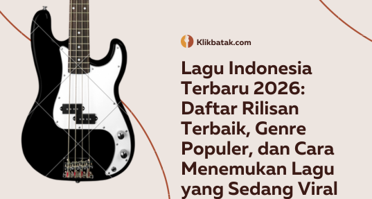 Lagu Indonesia Terbaru 2026: Daftar Rilisan Terbaik, Genre Populer, dan Cara Menemukan Lagu yang Sedang Viral| EatDrinkVitamin