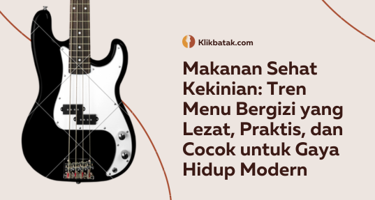 Makanan Sehat Kekinian: Tren Menu Bergizi yang Lezat, Praktis, dan Cocok untuk Gaya Hidup Modern| EatDrinkVitamin