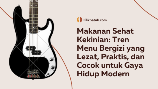 Makanan Sehat Kekinian: Tren Menu Bergizi yang Lezat, Praktis, dan Cocok untuk Gaya Hidup Modern| MakanMinumVitamin