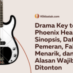 Drama Key to the Phoenix Heart: Sinopsis, Daftar Pemeran, Fakta Menarik, dan Alasan Wajib Ditonton| EatDrinkVitamin