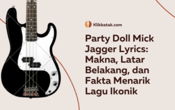 Party Doll Mick Jagger Lyrics: Makna, Latar Belakang, dan Fakta Menarik Lagu Ikonik| EatDrinkVitamin