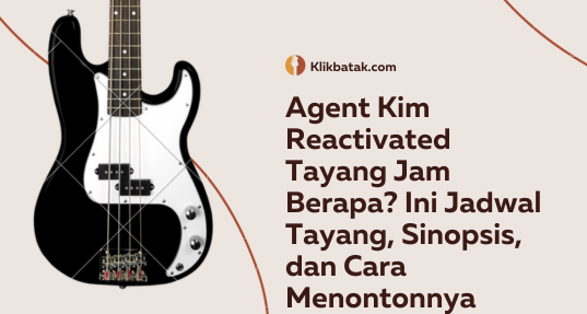 Agent Kim Reactivated Tayang Jam Berapa? Ini Jadwal Tayang, Sinopsis, dan Cara Menontonnya| EatDrinkVitamin