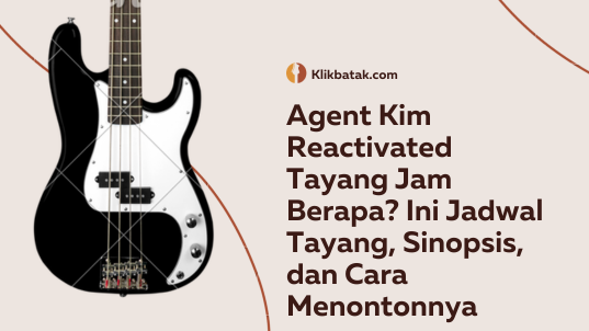 Agen Kim Mengaktifkan Kembali Tayang Jam Berapa? Ini Jadwal Tayang, Sinopsis, dan Cara Menontonnya| MakanMinumVitamin