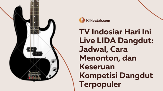 TV Indosiar Hari Ini Live LIDA Dangdut: Jadwal, Cara Menonton, dan Keseruan Kompetisi Dangdut Terpopuler| EatDrinkVitamin