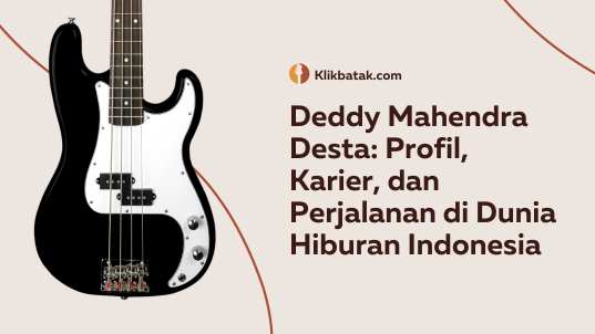 Deddy Mahendra Desta: Profil, Karier, dan Perjalanan di Dunia Hiburan Indonesia| EatDrinkVitamin